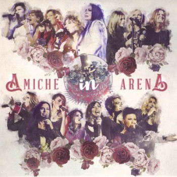 Loredana Bertè - Amiche in Arena (2016) .mp3 -320 Kbps