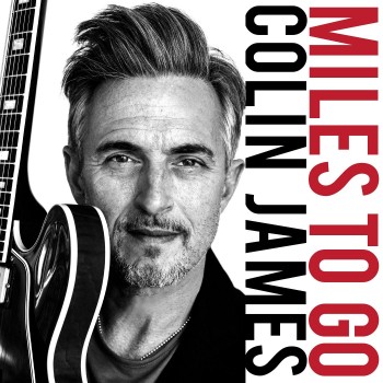 Colin James - Miles To Go (2018) .mp3 -320 Kbps