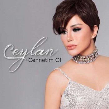Ceylan - Cennetim Ol (2019) Single Albüm İndir Ceylan - Cennetim Ol (2019) Single Albüm İndir