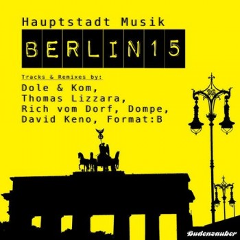 Hauptstadt Musik Berlin Vol. 15 (2020) Full Albüm İndir Hauptstadt Musik Berlin Vol. 15 (2020) Full Albüm İndir