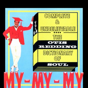 Otis Redding - Complete & Unbelievable The Otis Redding Dictionary of Soul (1966) .mp3 -320 Kbps