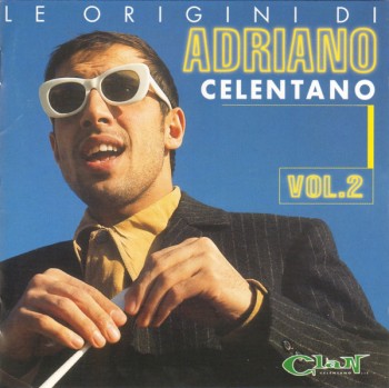 Adriano Celentano - Le Origini Di Adriano Celentano Vol.2 (1999) .mp3 -320 Kbps