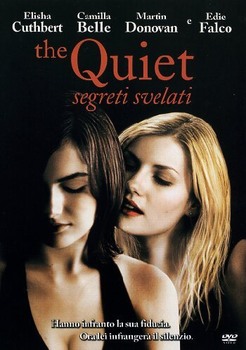 The Quiet - Segreti svelati (2005) DVD9 Copia 1.1 ITA/ENG Multi The Quiet - Segreti svelati (2005) DVD9 Copia 1.1 ITA/ENG Multi