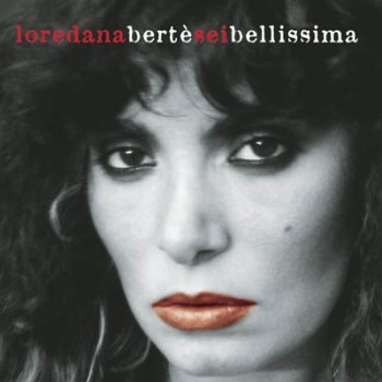 Loredana Bertè - Sei bellissima (2004) .mp3 -320 Kbps
