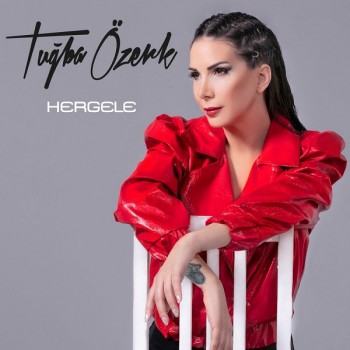 Tuğba Özerk - Hergele (2019) Single Albüm İndir Tuğba Özerk - Hergele (2019) Single Albüm İndir