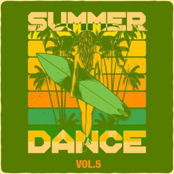 Summer Dance Vol. 5 (2020) Full Albüm İndir Summer Dance Vol. 5 (2020) Full Albüm İndir