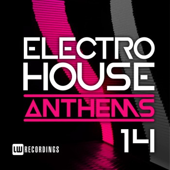 VA - Electro House Anthems Vol. 14 (2018) .mp3 -320 Kbps