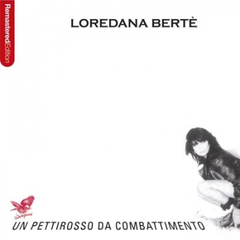 Loredana Bertè - Un pettirosso da combattimento (1997) .mp3 -320 Kbps
