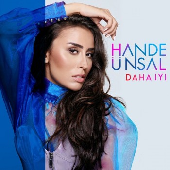 Hande Ünsal - Daha İyi (2019) Single Albüm İndir Hande Ünsal - Daha İyi (2019) Single Albüm İndir