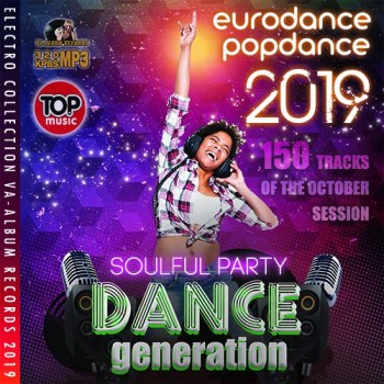 Various Artists - Dance Generation: Soulful Party (2019) Full Albüm İndir Various Artists - Dance Generation: Soulful Party (2019) Full Albüm İndir