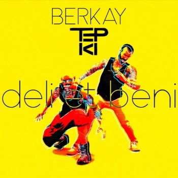 Berkay & Tepki - Deli Et Beni (2019) (320 Kbps + Flac) Single Albüm İndir Berkay & Tepki - Deli Et Beni (2019) (320 Kbps + Flac) Single Albüm İndir
