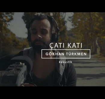 Gökhan Türkmen - Çatı Katı (Akustik) (2019) Single Albüm İndir Gökhan Türkmen - Çatı Katı (Akustik) (2019) Single Albüm İndir