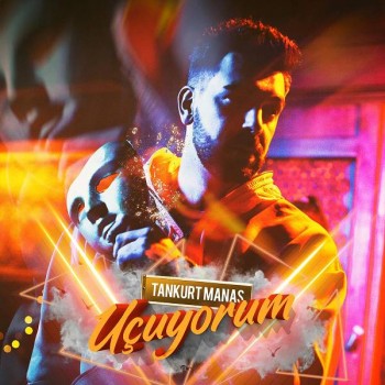 Tankurt Manas - Uçuyorum (2020) Single Albüm İndir Tankurt Manas - Uçuyorum (2020) Single Albüm İndir
