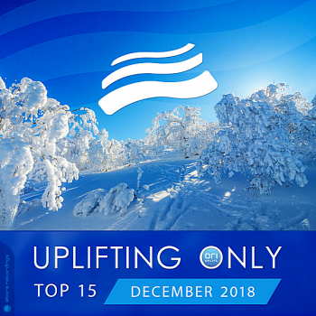 VA - Uplifting Only Top 15: December 2018 (2018) .mp3 -320 Kbps