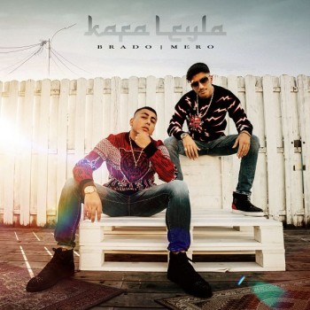 BRADO, MERO - Kafa Leyla (2019) Single Albüm İndir BRADO, MERO - Kafa Leyla (2019) Single Albüm İndir