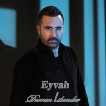 Devran İskender - Eyvah (2020) Single Albüm İndir Devran İskender - Eyvah (2020) Single Albüm İndir