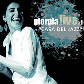 Giorgia - Live alla 'Casa del Jazz' (2008) .mp3 -320 Kbps