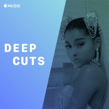 Ariana Grande: Deep Cuts (2019) Full Albüm İndir Ariana Grande: Deep Cuts (2019) Full Albüm İndir