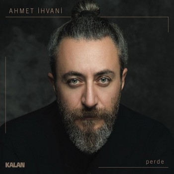 Ahmet İhvani - Perde (2020) Full Albüm İndir Ahmet İhvani - Perde (2020) Full Albüm İndir