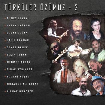 Çeşitli Sanatçılar - Türküler Özümüz, Vol. 2 (2018) Full Albüm İndir Çeşitli Sanatçılar - Türküler Özümüz, Vol. 2 (2018) Full Albüm İndir