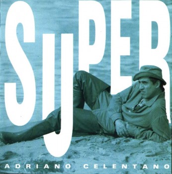 Adriano Celentano - Super Best (1992) .mp3 -320 Kbps