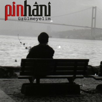 Pinhani - Üzülmeyelim (2019) Single Albüm İndir Pinhani - Üzülmeyelim (2019) Single Albüm İndir