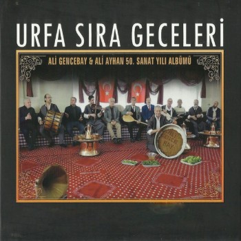 Ali Gencebay, Ali Ayhan - Urfa Sıra Geceleri (2019) Full Albüm İndir Ali Gencebay, Ali Ayhan - Urfa Sıra Geceleri (2019) Full Albüm İndir