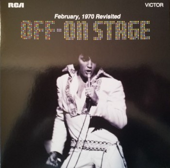 Elvis Presley - Off-On Stage February, 1970 Revisited (2018) .mp3 -320 Kbps