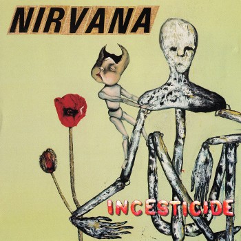 Nirvana - Incesticide (1992) .flac -950 Kbps  [