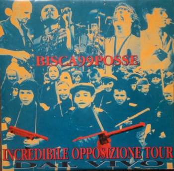 99 Posse Bisca99Posse - Incredibile Opposizione Tour (1994) .mp3 -128 Kbps