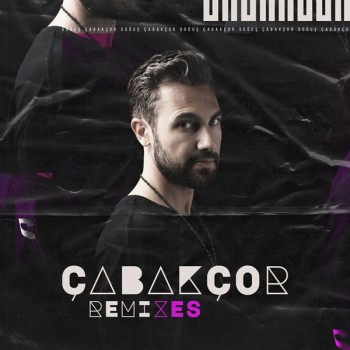 Doğuş Çabakçor - Çabakçor Remixes (2019) (320 Kbps + Flac) Maxi Single Albüm İndir Doğuş Çabakçor - Çabakçor Remixes (2019) (320 Kbps + Flac) Maxi Single Albüm İndir