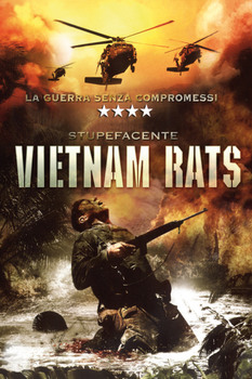 Vietnam Rats - La guerra senza compromessi (2008) DVD5 COPIA 1:1 ITA ENG Vietnam Rats - La guerra senza compromessi (2008) DVD5 COPIA 1:1 ITA ENG