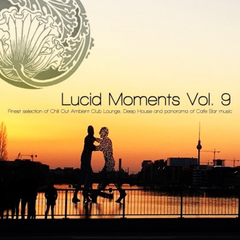 VA - Lucid Moments, Vol. 9 (2019) Full Albüm İndir VA - Lucid Moments, Vol. 9 (2019) Full Albüm İndir