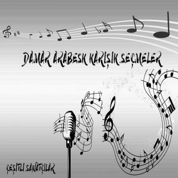 Çeşitli Sanatçılar - Damar Arabesk Karışık Seçmeler (2020) Full Albüm İndir Çeşitli Sanatçılar - Damar Arabesk Karışık Seçmeler (2020) Full Albüm İndir