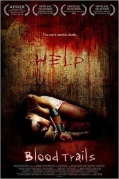 Blood Trails (2006) DVD9 COPIA 1:1 ITA ENG Blood Trails (2006) DVD9 COPIA 1:1 ITA ENG