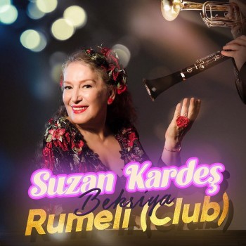 Suzan Kardeş - Bekriya Rumeli - Club (2020) Single Albüm İndir Suzan Kardeş - Bekriya Rumeli - Club (2020) Single Albüm İndir