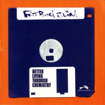 Fatboy Slim - Better Living Through Chemistry (1997) .mp3 -320 Kbps