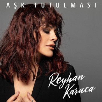 Reyhan Karaca - Aşk Tutulması (2020) Single Albüm İndir Reyhan Karaca - Aşk Tutulması (2020) Single Albüm İndir