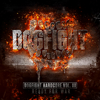 VA - Dogfight Hardcore Vol III - Ready For War! (2CD) (2018) .mp3 -320 Kbps