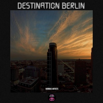 VA - Destination Berlin (2018) .mp3 -320 Kbps