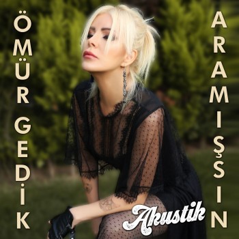 Ömür Gedik - Aramışsın (Akustik) (2020) Single Albüm İndir Ömür Gedik - Aramışsın (Akustik) (2020) Single Albüm İndir