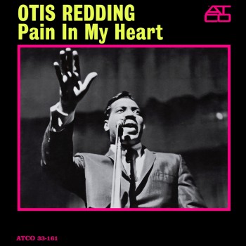 Otis Redding - Pain In My Heart (1964) .flac -1625 Kbps