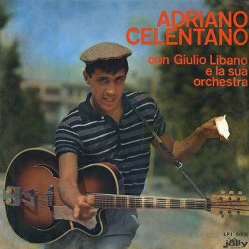 Adriano Celentano Con Giulio Libano E La Sua Orchestra - Il Tuo Bacio E' Come Un Rock (1960) .mp3 -320 Kbps