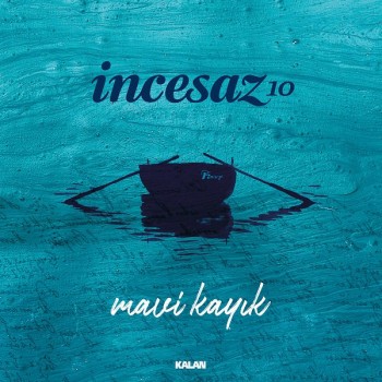 İncesaz - Mavi Kayık (2020) Single Albüm İndir İncesaz - Mavi Kayık (2020) Single Albüm İndir