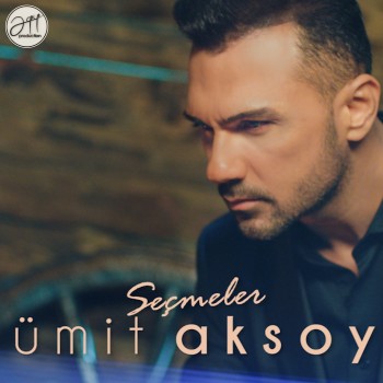 Ümit Aksoy - Seçmeler (2020) Maxi Single Albüm İndir Ümit Aksoy - Seçmeler (2020) Maxi Single Albüm İndir