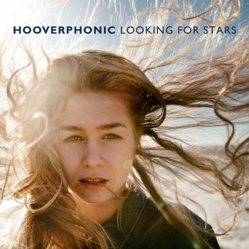 Hooverphonic - Looking For Stars (2018) .flac -925 Kbps