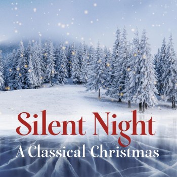 VA - Silent Night - A Classical Christmas (2018) .mp3 -320 Kbps