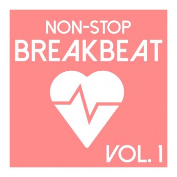 VA - Non-Stop Breakbeat, Vol. 1 (2016) .mp3 -320 Kbps