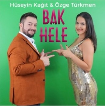 Hüseyin Kağıt, Özge Türkmen - Bak Hele (2019) Single Albüm İndir Hüseyin Kağıt, Özge Türkmen - Bak Hele (2019) Single Albüm İndir