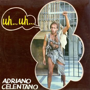 Adriano Celentano - Uh... Uh... (1982) .mp3 -320 Kbps